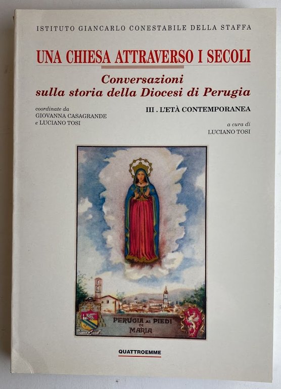 Una chiesa attraverso i secoli. Conversazioni sulla storia della Diocesi …