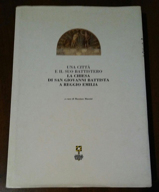 Una città e il suo battistero. ; La chiesa di …