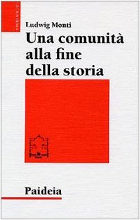 Una comunità alla fine della storia. Messia e messianismo a …