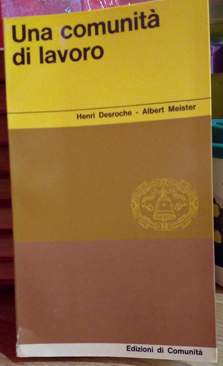 Una comunita' di lavoro.