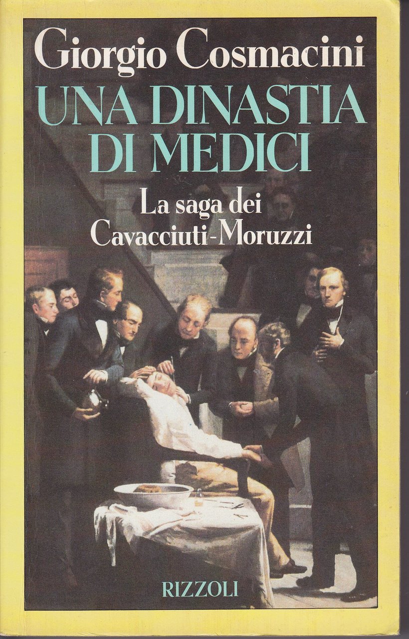 Una dinastia di medici. La saga dei Cavacciuti - Moruzzi | Immagine principale