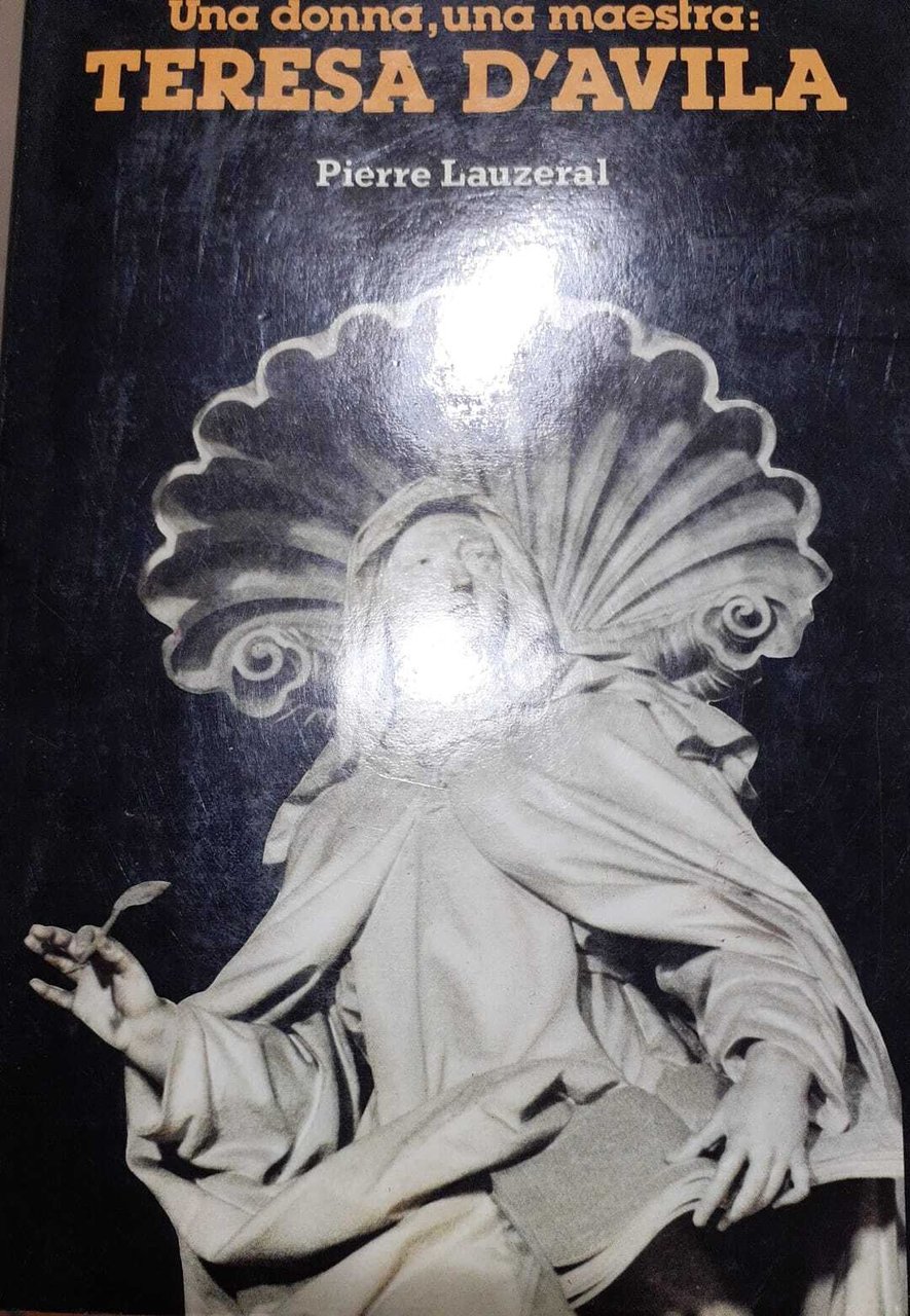Una donna, una maestra: Teresa D'Avila