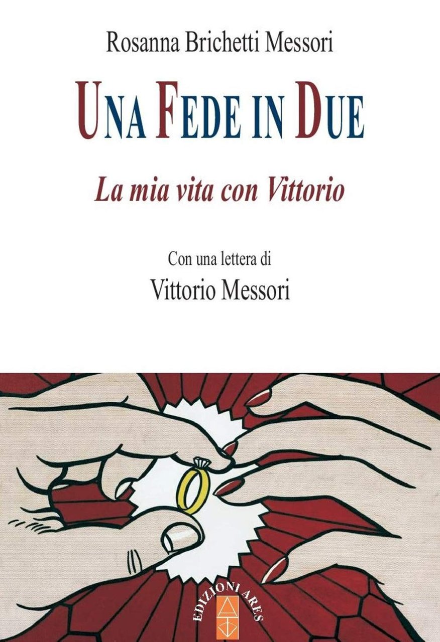 Una fede in due. La mia vita con Vittorio.