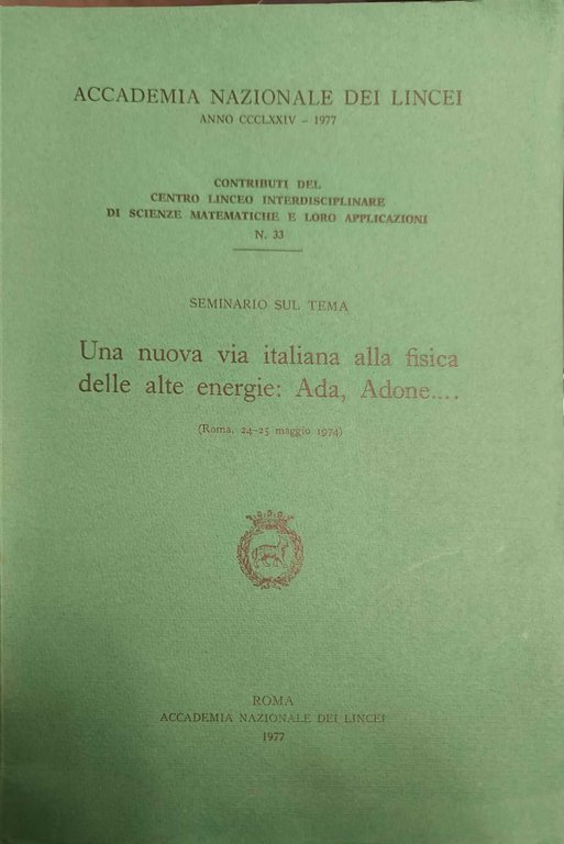 Una nuova via italiana alla fisica delle alte energie: Ada, Adone