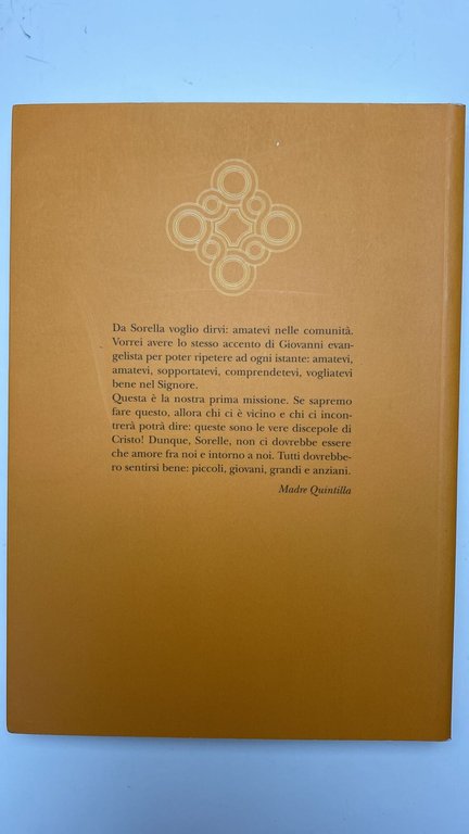 Una profezia della fraternità. Madre Quintilla Soligo. Fondatrice delle Sorelle …