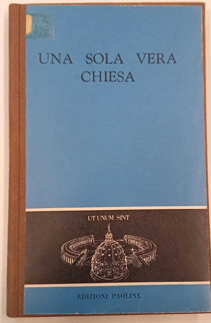 Una sola vera chiesa