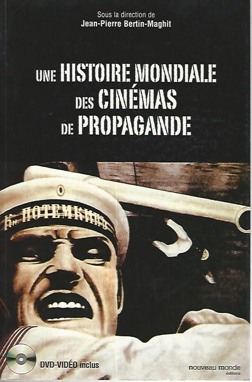 Une histoire mondiale des cinemas de propagande
