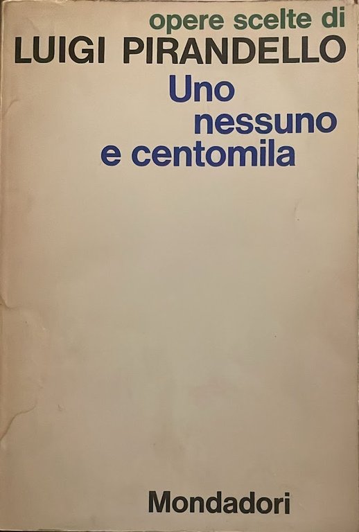 Uno, nessuno e centomila