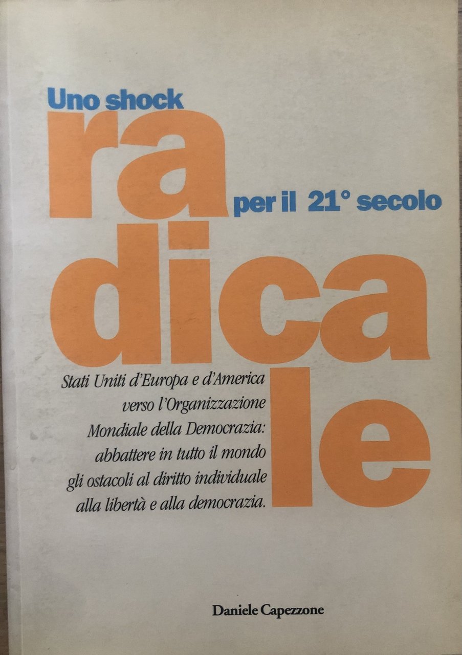 Uno shock radicale per il 21^ secolo