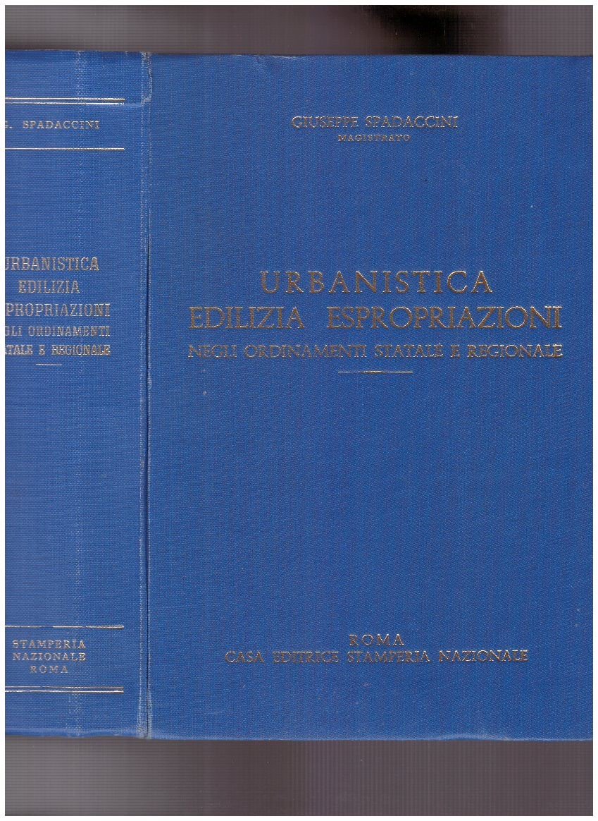 Urbanistica edilizia: Espropriazioni negli ordinamenti statale e regionale.