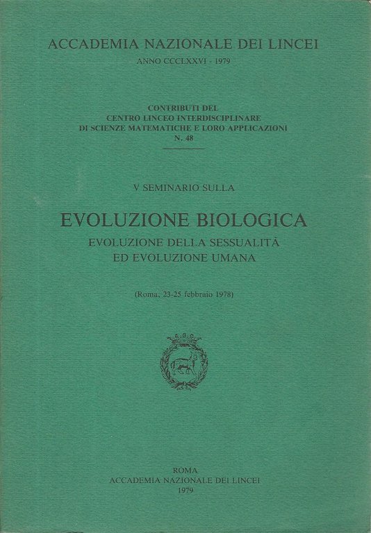 V seminario sulla evoluzione biologica. Evoluzione della sessualità ed evoluzione …