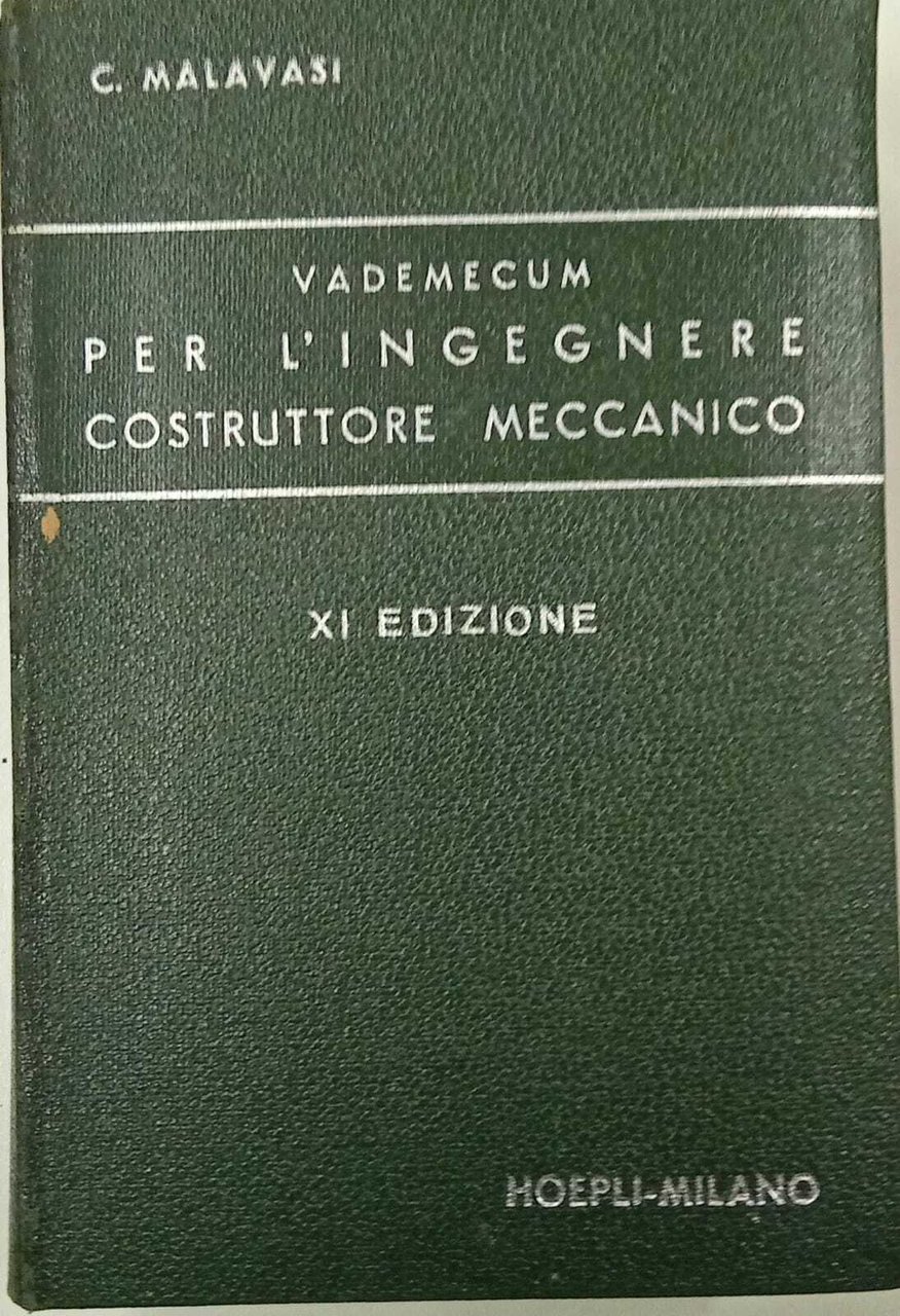 Vademecum per l'ingegnere costruttore meccanico