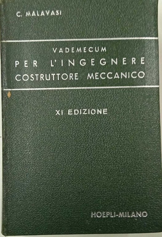 Vademecum per l'ingegnere costruttore meccanico