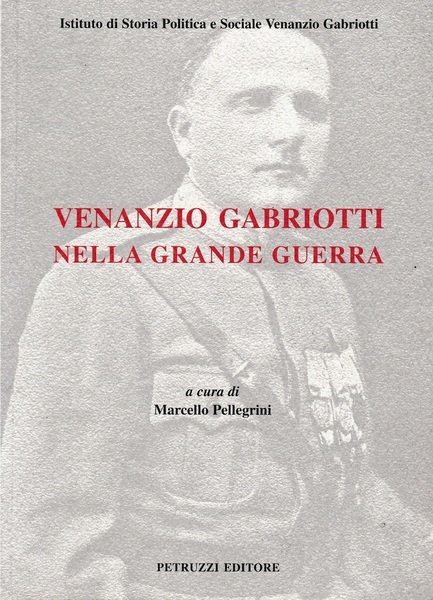 Venanzio Gabriotti nella Grande Guerra | Immagine Gallery 2