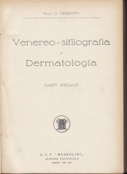 Venereo-sifilografia e Dermatologia. Parte speciale.