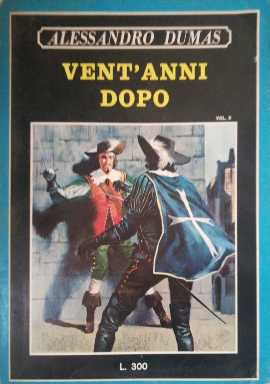 Vent'anni dopo Vol. I e II