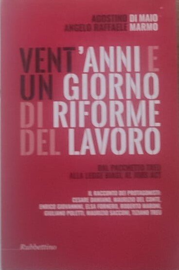 Vent'anni e un giorno di riforme del lavoro. Dal pacchetto … | Immagine principale