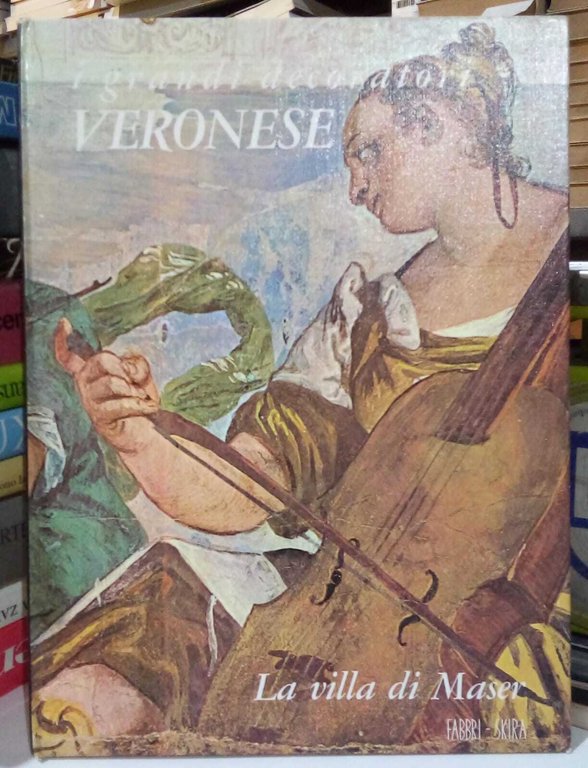 Veronese. La villa di Maser.