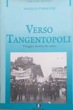 Verso tangentopoli. Viaggio dentro lo stato | Immagine Gallery 3