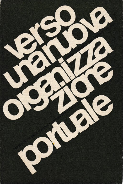 Verso una nuova organizzazione portuale