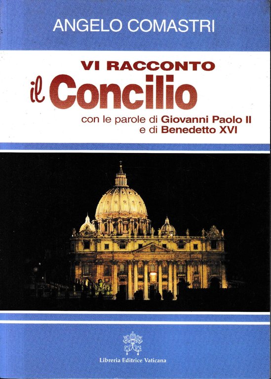 Vi racconto il Concilio con le parole di Giovanni Paolo …