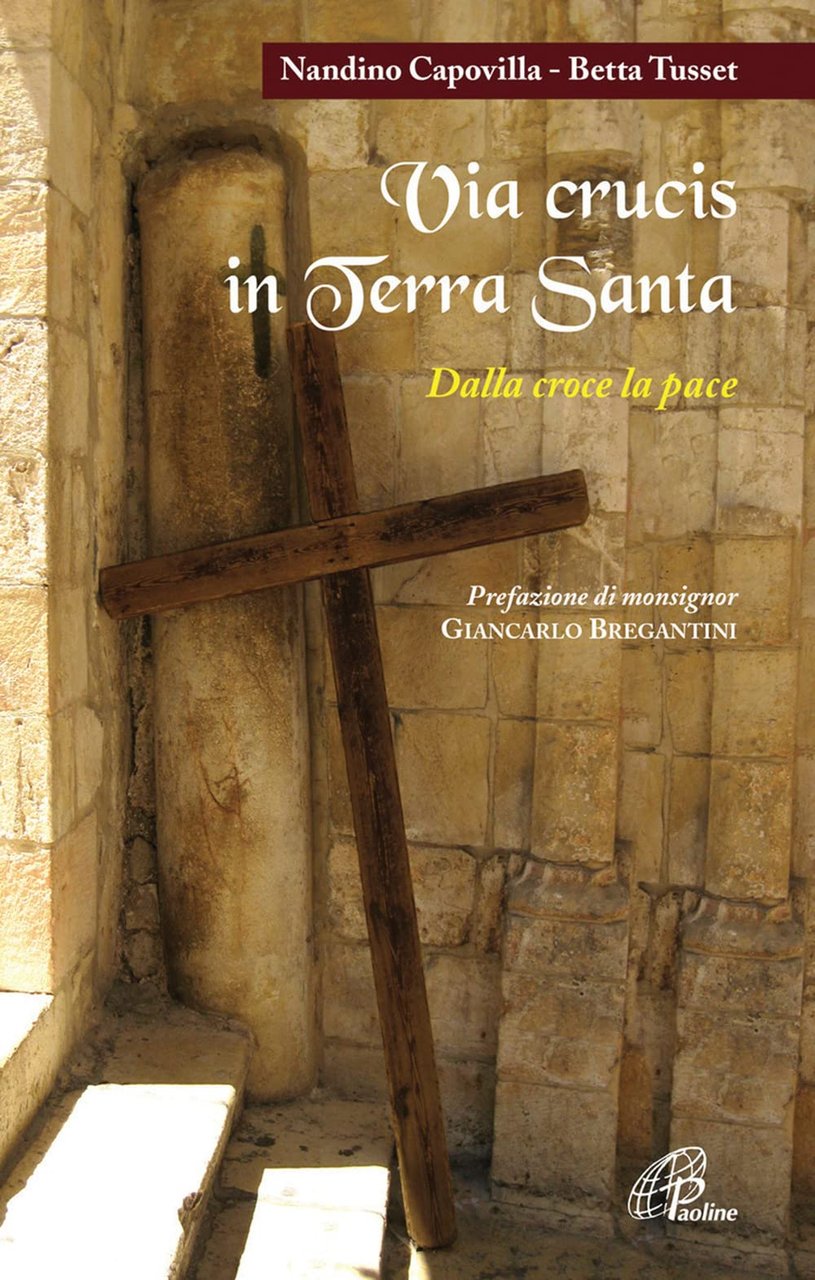 Via crucis in Terra Santa. Dalla croce alla pace | Immagine principale