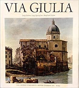 VIA GIULIA. UNA UTOPIA URBANISTICA DEL 500