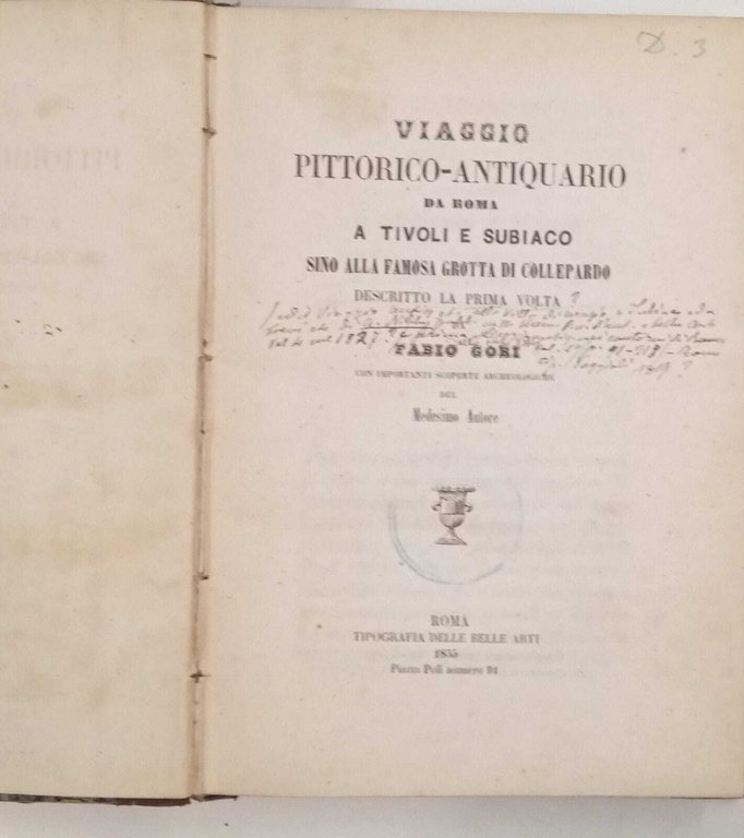 Viaggio pittorico-antiquario da Roma a Tivoli e Subiaco sino alla famosa grotta di Collepardo descritto la prima volta