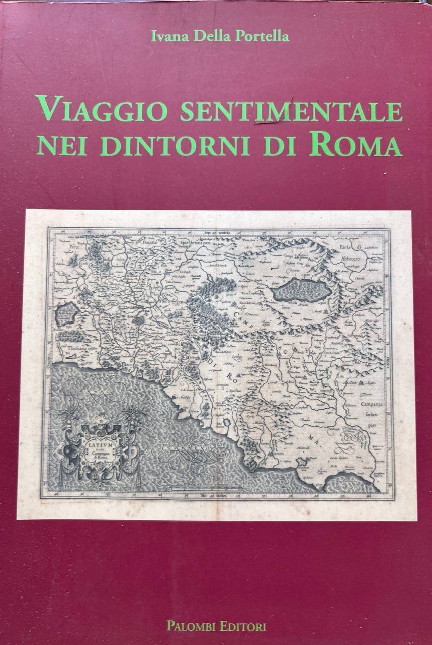 Viaggio sentimentale nei dintorni di Roma