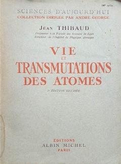 Vie et transmutations des atomes | Immagine Gallery 2