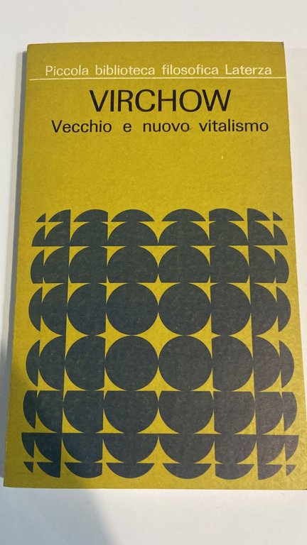 Virchow Vecchio e nuovo vitalismo