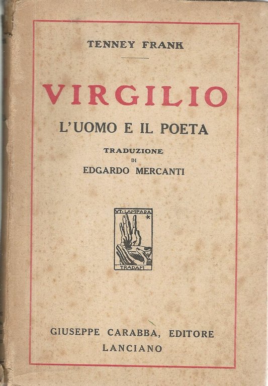Virgilio. L'uomo e il poeta