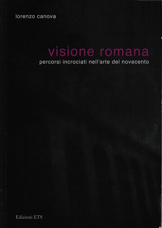 Visione romana. Percorsi incrociati nell'arte del Novecento | Immagine Gallery 2