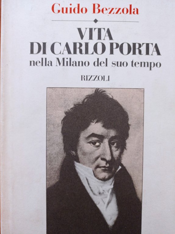 Vita di Carlo Porta nella Milano del suo tempo