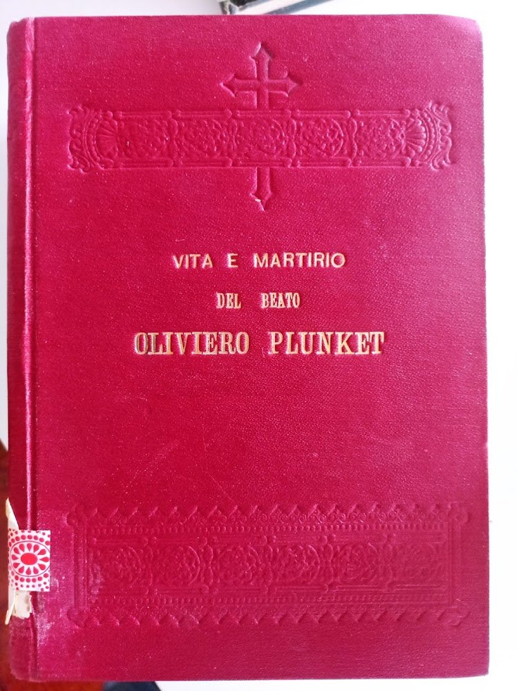 Vita e martirio del beato Oliviero Plunket
