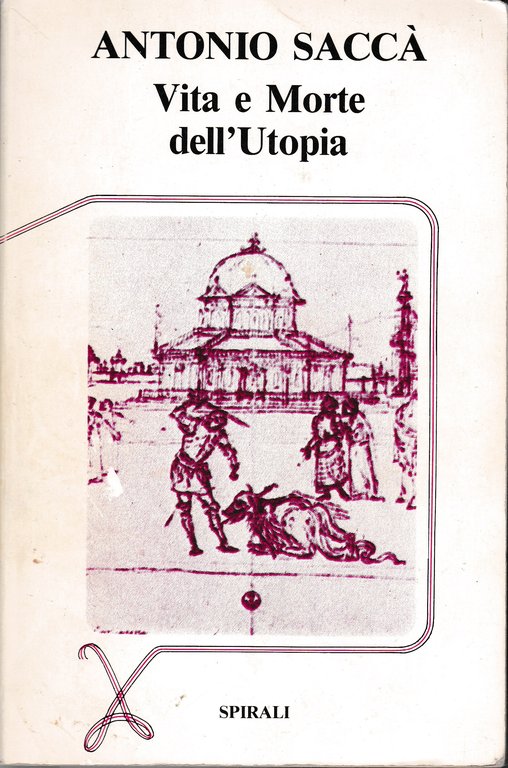 Vita e Morte dell'Utopia