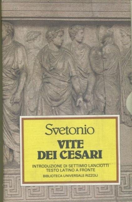 Vite dei Cesari. Testo latino a fronte