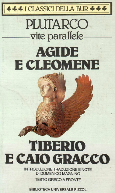 Vite parallele. Agide e Cleomene-Tiberio e Caio Gracco
