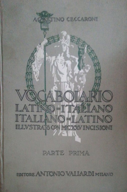 Vocabolario Latino-Italiano, Italiano-Latino. Due volumi