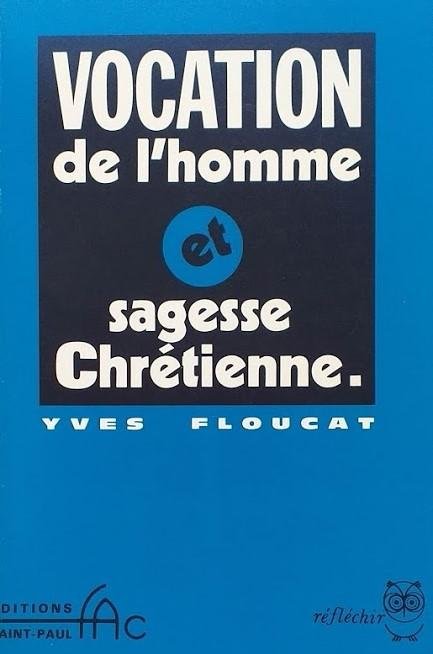 Vocation de l'homme et sagesse Chrétienne | Immagine Gallery 2