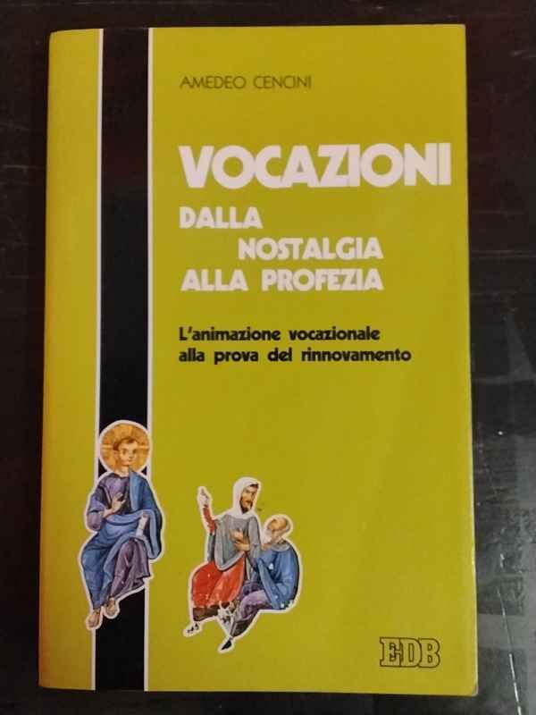 Vocazioni dalla nostalgia alla profezia. L'animazione vocazionale alla prova del … | Immagine principale