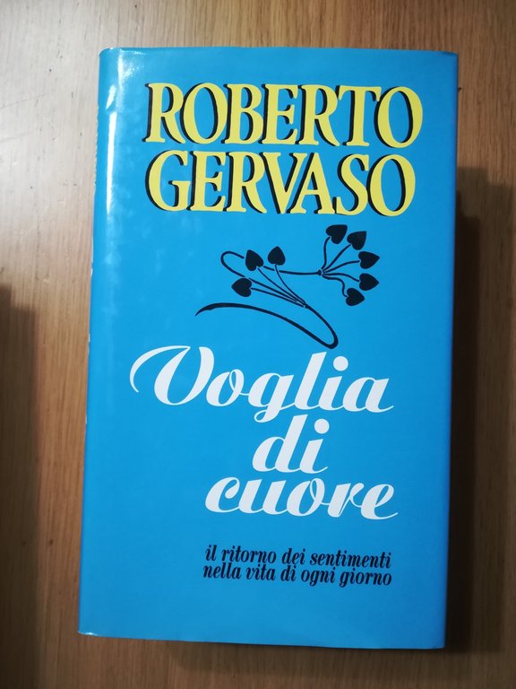 Voglia di cuore il ritorno dei sentimenti nella vita di …