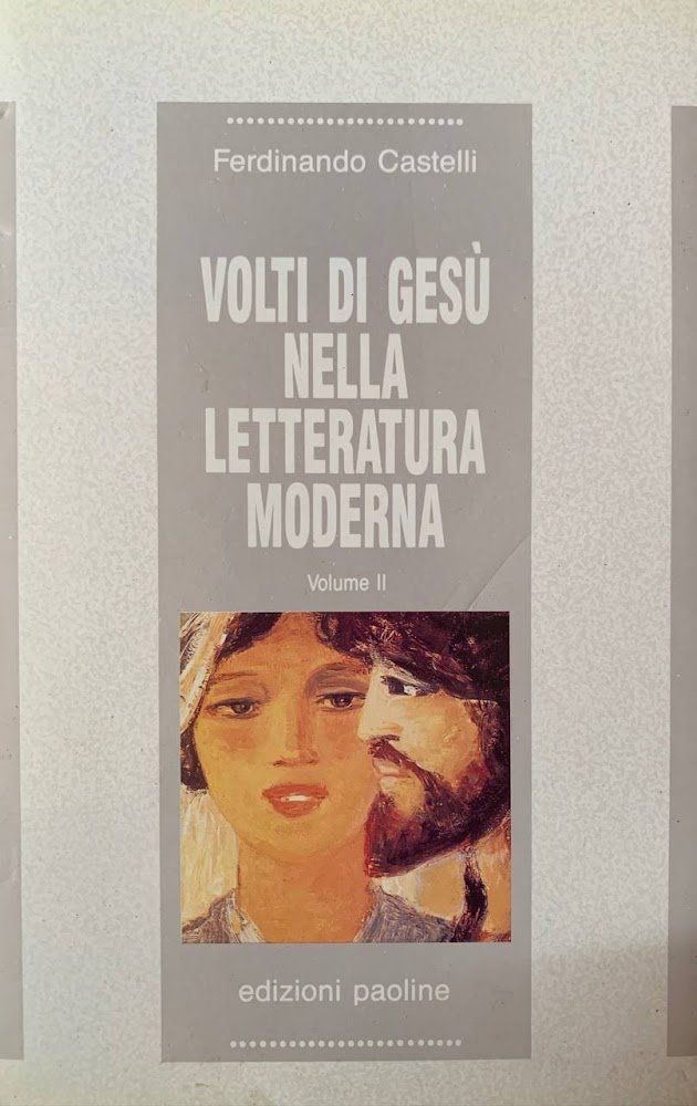 Volti di Gesù nella letteratura moderna (Vol. 2)