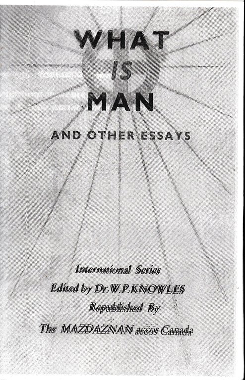 What is Man and other essays