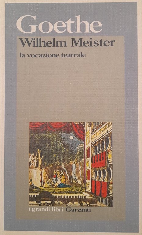 Wilhelm Meister. La vocazione teatrale.
