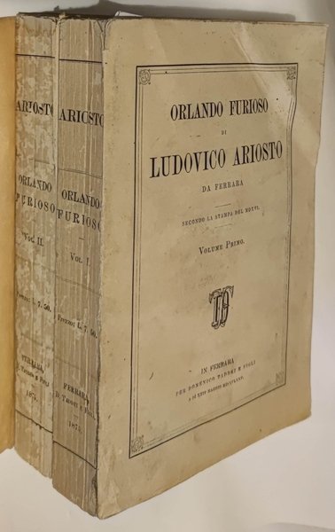 Orlando Furioso. Secondo la stampa del MDXVI. Volume primo. [Volume …