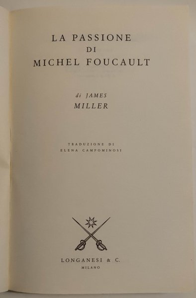 La passione di Michel Foucault. Il ritratto inedito e spregiudicato …