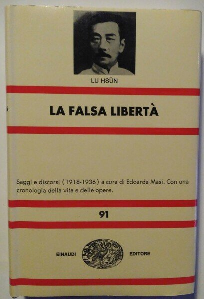 La falsa libertà. A cura di Edoarda Masi.