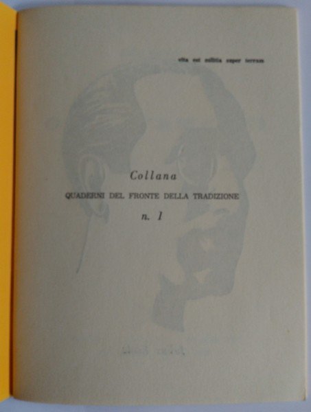 Orientamenti. In appendice: Intervista a Julius Evola e Bibliografia essenziale.