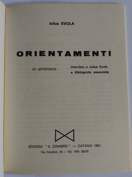Orientamenti. In appendice: Intervista a Julius Evola e Bibliografia essenziale.